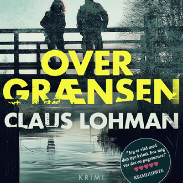"Over grænsen" af Claus Lohman, bogforside