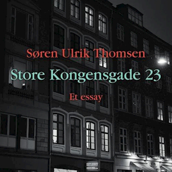 "Store Kongensgade 23" af Søren Ulrik Thomsen